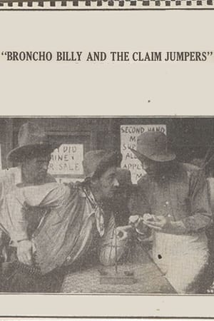 Poster Broncho Billy and the Claim Jumpers (1915)