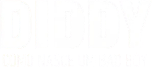 Diddy: Como Nasce Um Bad Boy