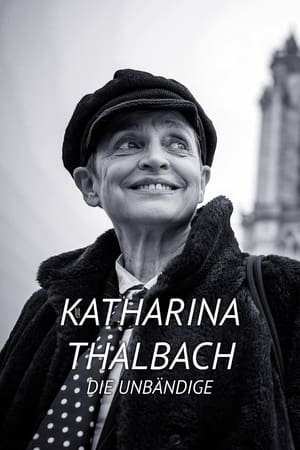 Poster Katharina Thalbach - Die Unbändige (2022)