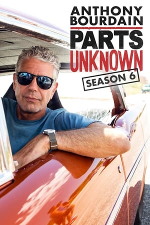 Anthony Bourdain: Parts Unknown: Temporada 6