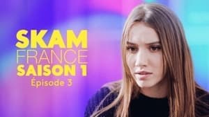 Skam Francia Temporada 1 Capitulo 3