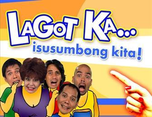 Lagot Ka, Isusumbong Kita