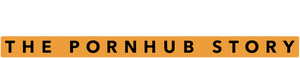 Money Shot: The Pornhub Story