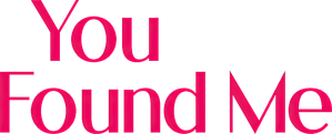 You Found Me