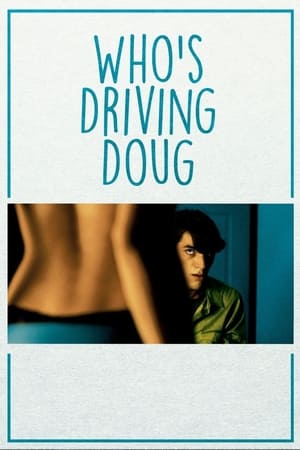 Poster Who's Driving Doug 2016