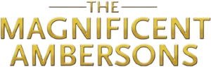 The Magnificent Ambersons