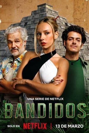 Bandidos 2024 Season 1 Hindi + English WEB-DL 1080p 720p 480p x264 x265 | Full Season