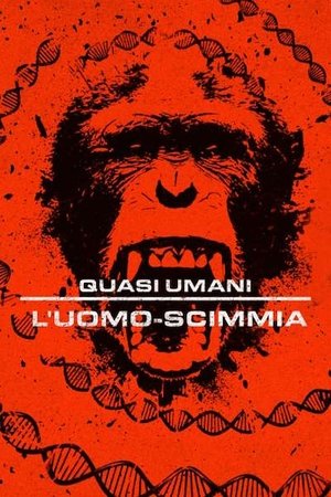 Image Quasi umani: L'uomo-scimmia
