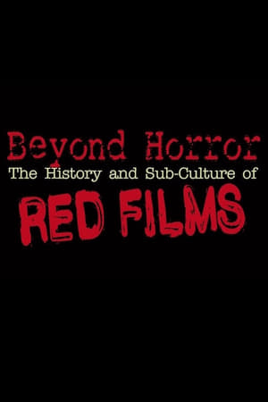 Poster Beyond Horror: The History and Sub-Culture of Red Films 2019