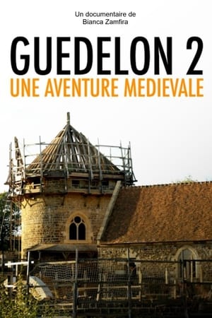 Guedelon II: A Medieval Adventure poster