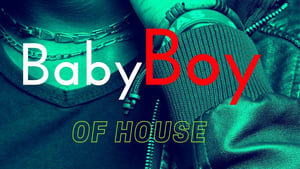 Baby Boy of House film complet