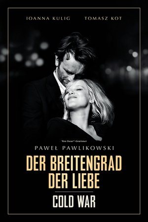 Cold War - Der Breitengrad der Liebe 2018