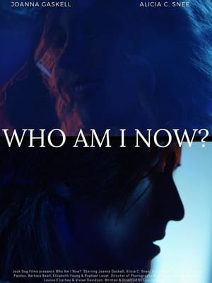 Who Am I Now?              2021 Full Movie