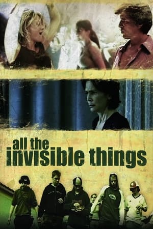 Poster All the Invisible Things 2007