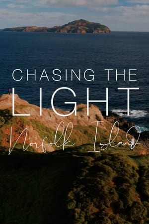 Poster Chasing the Light: Norfolk Island (2022)