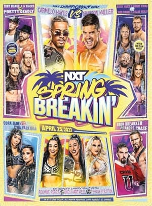 WWE NXT Spring Breakin' 2023 film complet