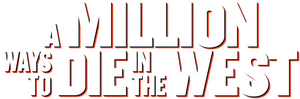 A Million Ways to Die in the West