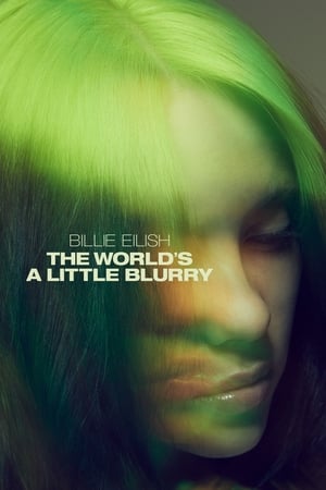Poster Billie Eilish: The World's a Little Blurry 2021