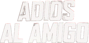 Adios Amigo — Logos 1