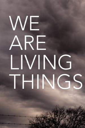 Poster We Are Living Things 2021