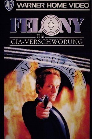 Felony - Die CIA-Verschwörung 1994