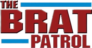 The B.R.A.T. Patrol