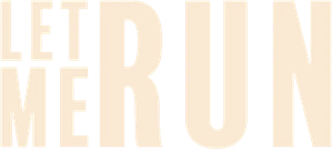 Let Me Run