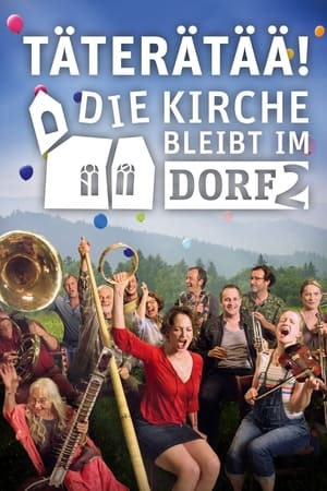 Poster Täterätää - Die Kirche bleibt im Dorf 2 (2015)