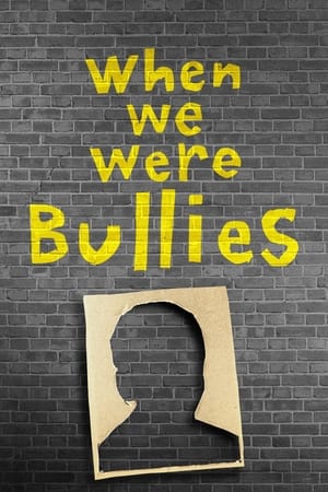 Poster When We Were Bullies 2021