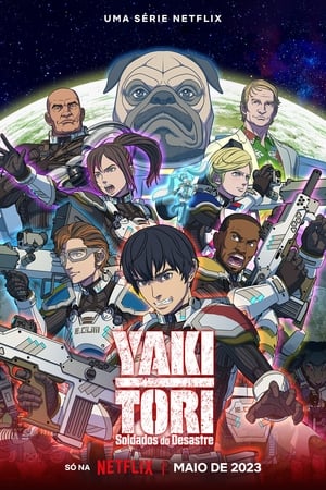 Yakitori: Soldados do Desastre: Temporada 1