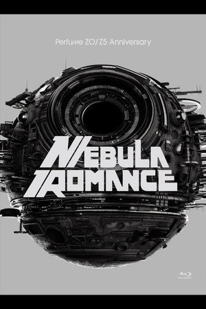 Perfume ZO/Z5th Anniversary "Nebula Romance" -Complete Edition-
