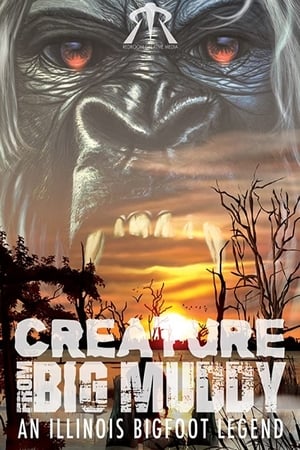Poster Creature from Big Muddy: An Illinois Bigfoot Legend 2021