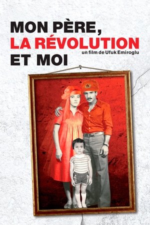 Image Mon père, la révolution et moi