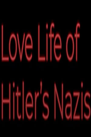 Image Love Life of Hitler's Nazis