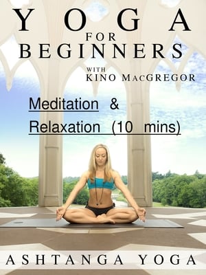 Yoga for Beginners : Ashtanga Yoga - Meditation & Relaxation