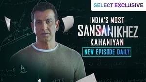 India’s Most Sansanikhez Kahaniyan