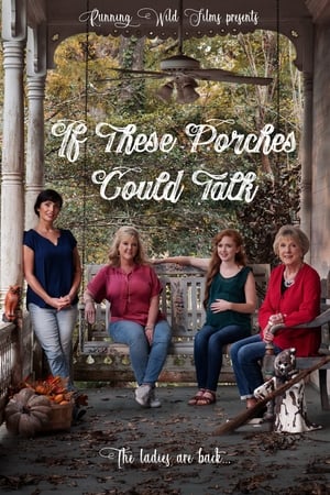 Poster If These Porches Could Talk (2019)