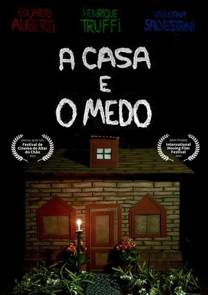 A Casa e O Medo