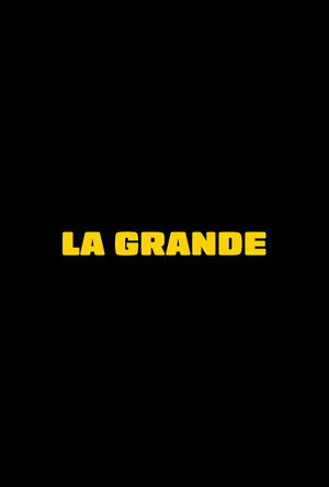 La Grande 4