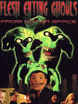 Flesh Eating Ghouls from Outer Space (2004)