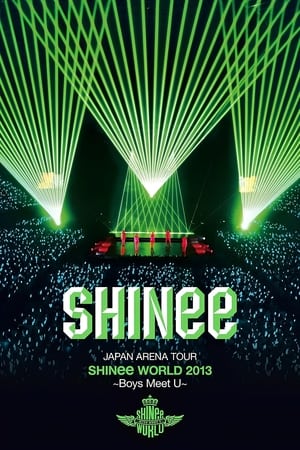 Poster SHINee JAPAN ARENA TOUR SHINee WORLD 2013～Boys Meet U～ (2013)