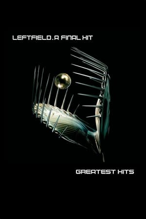 Leftfield: A Final Hit 2005