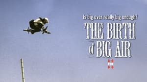 30 for 30 The Birth of Big Air