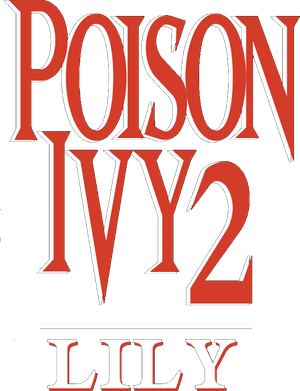 Poison Ivy 2: Lily