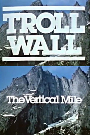 Troll Wall: The Vertical Mile 3