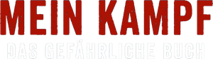 Mein Kampf - Das gefährliche Buch