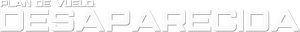 Plan de vuelo: Desaparecida — Logos 2