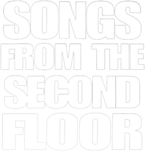 Songs from the Second Floor