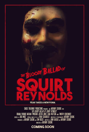 Poster The Bloody Ballad of Squirt Reynolds (2018)