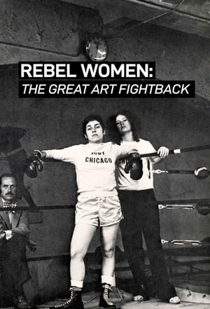 Poster Rebel Women: The Great Art Fight Back 2018
